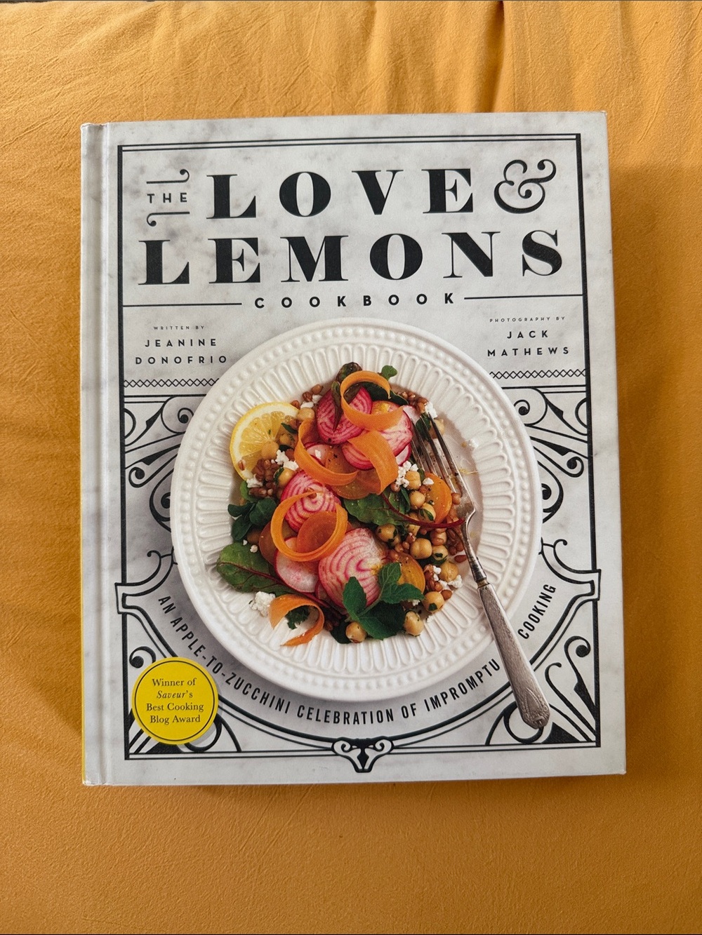 The Love And Lemons Cookbook